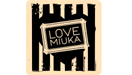 LOVE MIUKA