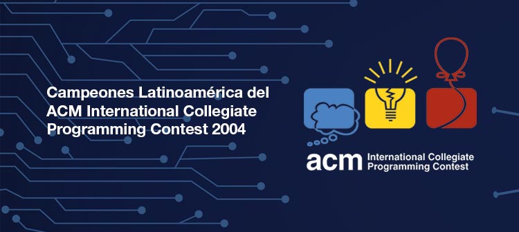 Campeones Latinoamérica del ACM International Collegiate Programming Contest 2004