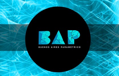 19/10 | BAP – Buenos Aires Paramétrico 2015