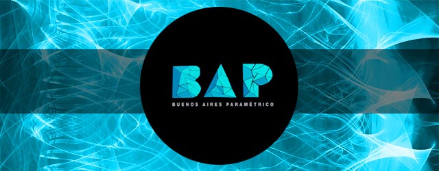 19/10 | BAP – Buenos Aires Paramétrico 2015
