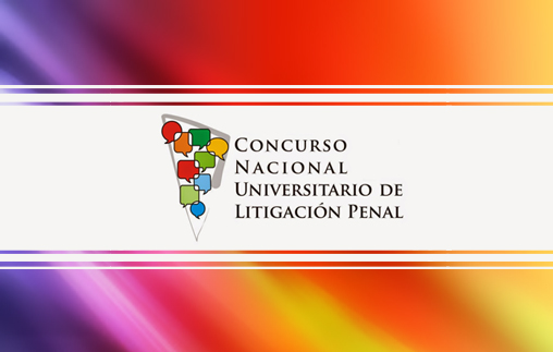 Equipo de la Facultad participa en Concurso Nacional Universitario de Litigación Penal