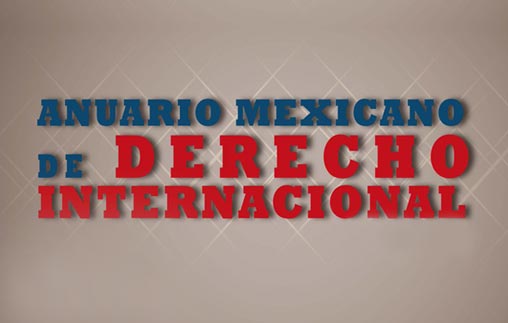 Nuevo artículo del profesor Gustavo Beade en el Anuario Mexicano de Derecho Internacional