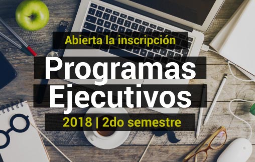 Programas Ejecutivos Segundo Semestre 2018