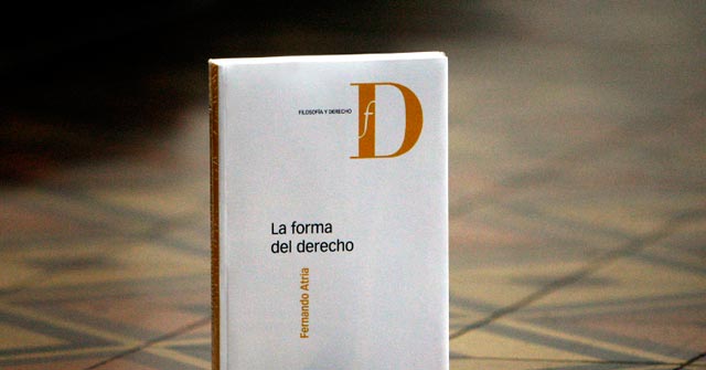 Lectura del libro “La forma del Derecho” de Fernando Atria, a cargo del Profesor Martín Farrell