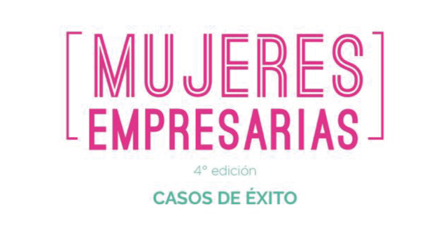 Evento suspendido: Mujeres empresarias. Casos de éxito: 4ta edición