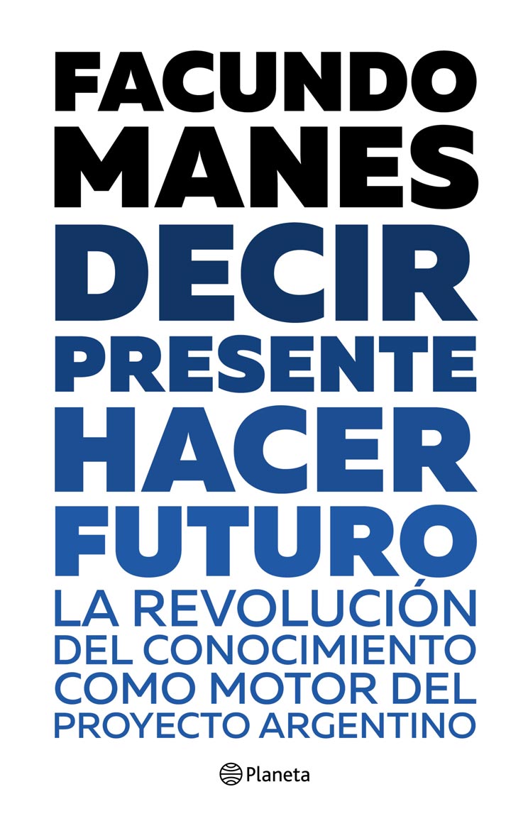 facundo manes decir presente hacer futuro