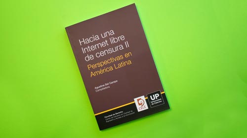 Towards an Internet Free of Censorship II. Perspectives in Latin America