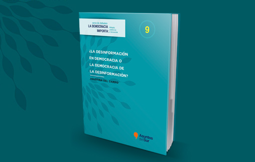 ¿La desinformación en democracia o la democracia de la desinformación? Investigación de la Profesora Agustina Del Campo