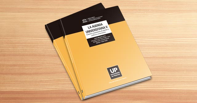 Presentación del libro LA AGENDA UNIVERSITARIA V, Criterios y Propuestas de Gestión y de Políticas Universitarias Presentación del libro LA AGENDA UNIVERSITARIA V, Criterios y Propuestas de Gestión y de Políticas Universitarias