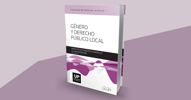 Presentación de libro: Género y Derecho Público Local Presentación de libro: Género y Derecho Público Local