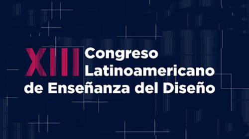 XIII Congreso Latinoamericano de Enseñanza del Diseño
<p>Foro de Escuelas de Diseño, que reúne a más de 360 instituciones de Iberoamérica</p>