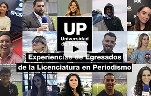 Conocé cómo es estudiar la Licenciatura en Periodismo en la UP