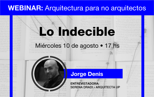 Webinar arquitectura para no arquitectos: Lo indecible