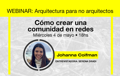 Arquitectura para no arquitectos: cómo crear una comunidad en redes