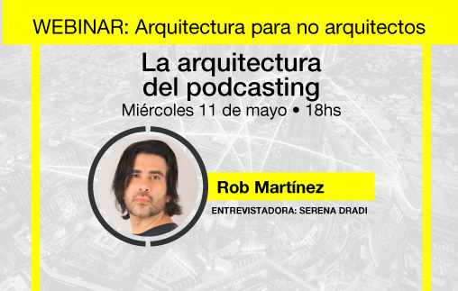 Arquitectura para no arquitectos: tercer webinar