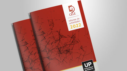 Informe anual de actividades del CELE 2022
