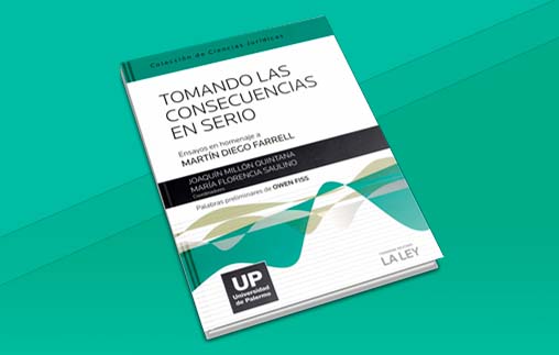 Nuevo libro: Tomando las consecuencias en serio. Ensayos en homenaje a Martín Farrell