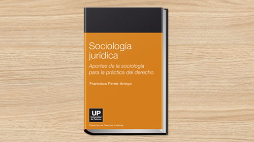 Sociología Jurídica. Aportes de la sociología para la práctica del derecho