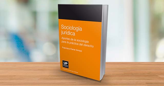 Presentación del libro: Sociología Jurídica. Aportes de la sociología para la práctica del Derecho