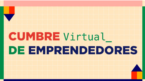 Cumbre (Virtual) de Emprendedores 2022