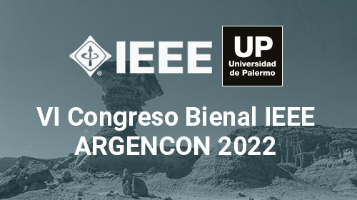VI Congreso Bienal IEEE ARGENCON 2022