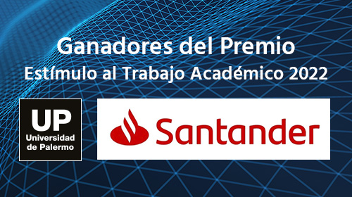 Estudiantes UP ganadores del Concurso Santander Río al mejor Trabajo Académico 2022