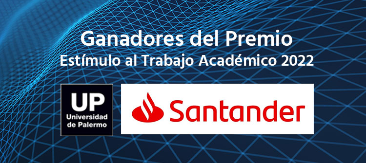 Estudiantes UP ganadores del Concurso Santander Río al mejor Trabajo Académico 2022