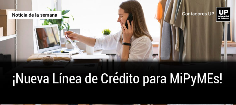 📢 ¡Nueva Línea de Crédito para MiPyMEs! 🚀