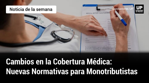 Cambios en la Cobertura Médica: Nuevas Normativas para Monotributistas