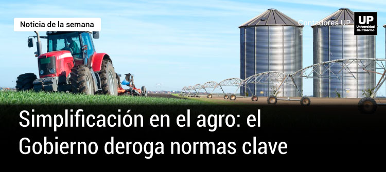   Desregulación en la agricultura: el gobierno derogó 19 normas 🌾  