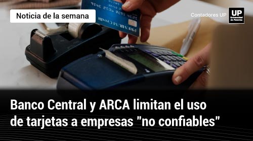 Banco Central y ARCA limitan el uso de tarjetas a empresas 