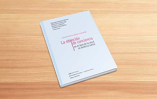 Agustina Ramón Michel participa en la compilación del libro “La objeción de conciencia en el área de la salud en América Latina”