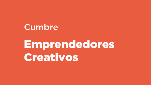 Cumbre de Emprendedores Creativos Edici&oacute;n
<p>X | Julio 2026</p>