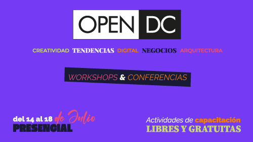 OPEN DC
<p>Talleres Gratuitos sobre Creatividad + Tendencias + Digital + Negocios + Arquitectura</p>