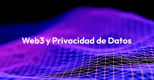 Web3 y Privacidad de Datos