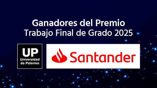 Estudiantes de Ingenier&iacute;a UP distinguidos por el premio Trabajo Final de Grado del Concurso Santander 2025