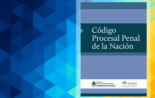 8/10 | Encuentro: El nuevo Código Procesal Penal de la Nación