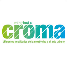 Diferentes tonalidades de la creatividad y el arte urbano-Croma Mini Fest VI