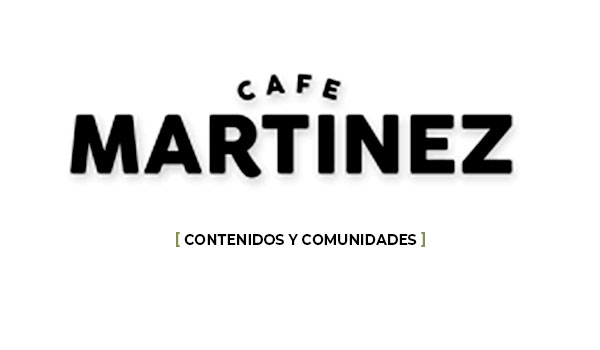 CAFÉ MARTINEZ