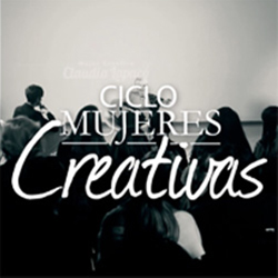 Ciclo Mujeres Creativas