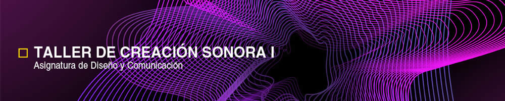 Taller de CREACIÓN SONORA I