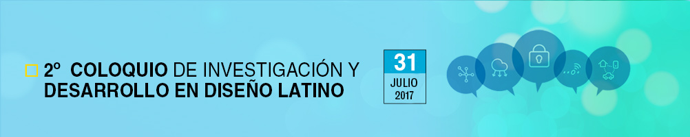 2º Coloquio de Investigación y Desarrollo en Diseño Latino