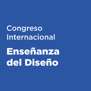 Congreso Internacional Enseï¿½anza del Diseï¿½o - Ediciï¿½n XVI / Julio 2025