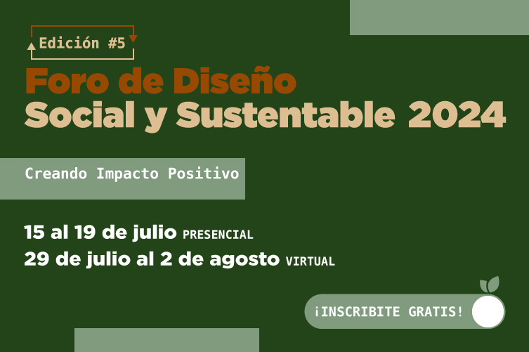 Foro de Diseño Social y Sustentable 2024