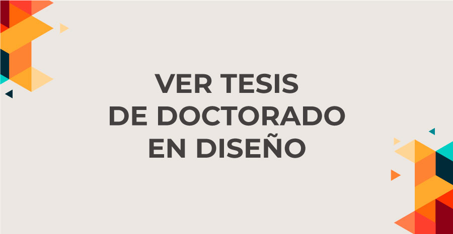 Ver Tesis de Doctorado en Diseño