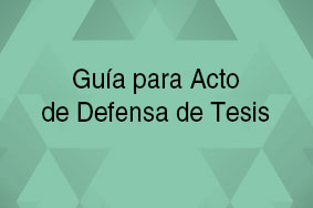 Guía para Acto de Defensa de Tesis
