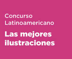 Concurso Latinoamericano  Las mejores ilustraciones