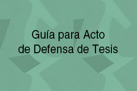 Guía para Acto de Defensa de Tesis