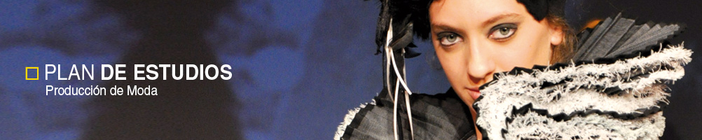 Plan de Estudios - Producción de Modas
