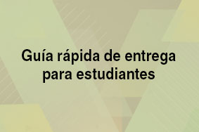 Guía rápida de entrega para estudiantes